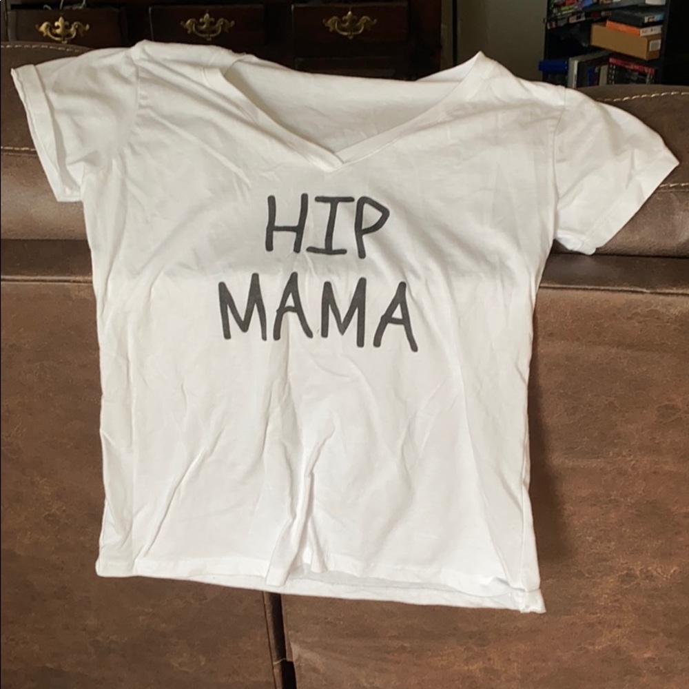 Hip mama shirt